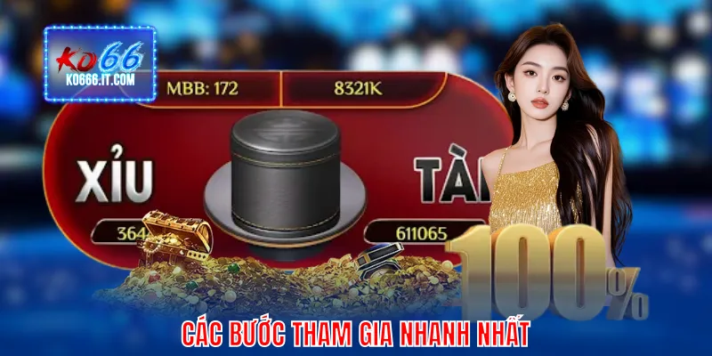 Các bước tham gia nhanh nhất