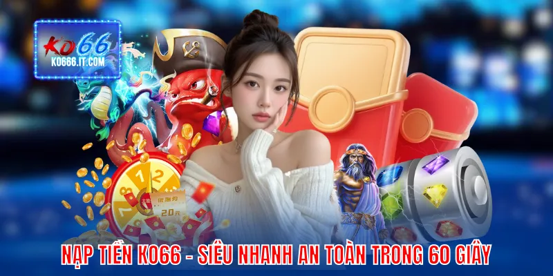 Nạp tiền KO66